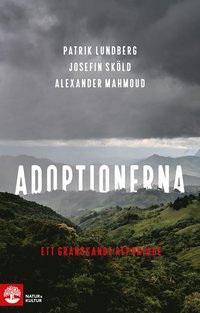 Adoptionerna : ett granskande reportage