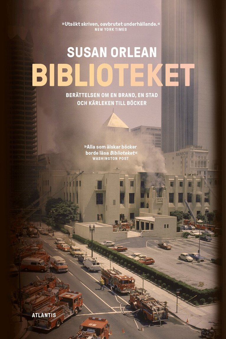 Susan Orlean - Biblioteket : berättelsen om en brand, en stad och kärleken till böcker, E-bok