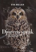 Djurens sprk : det hemliga samtalet i naturens vrld