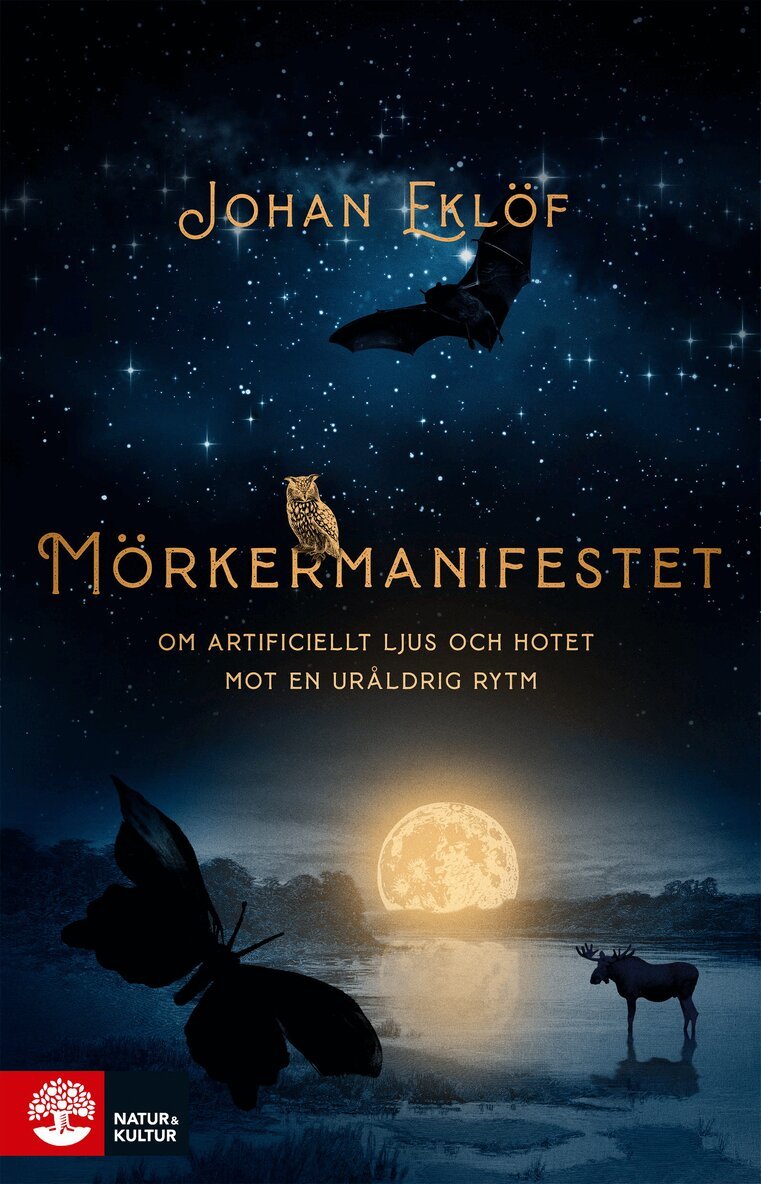 Johan Eklöf - Mörkermanifestet : om artificiellt ljus och hotet mot en ursprunglig rytm, E-bok