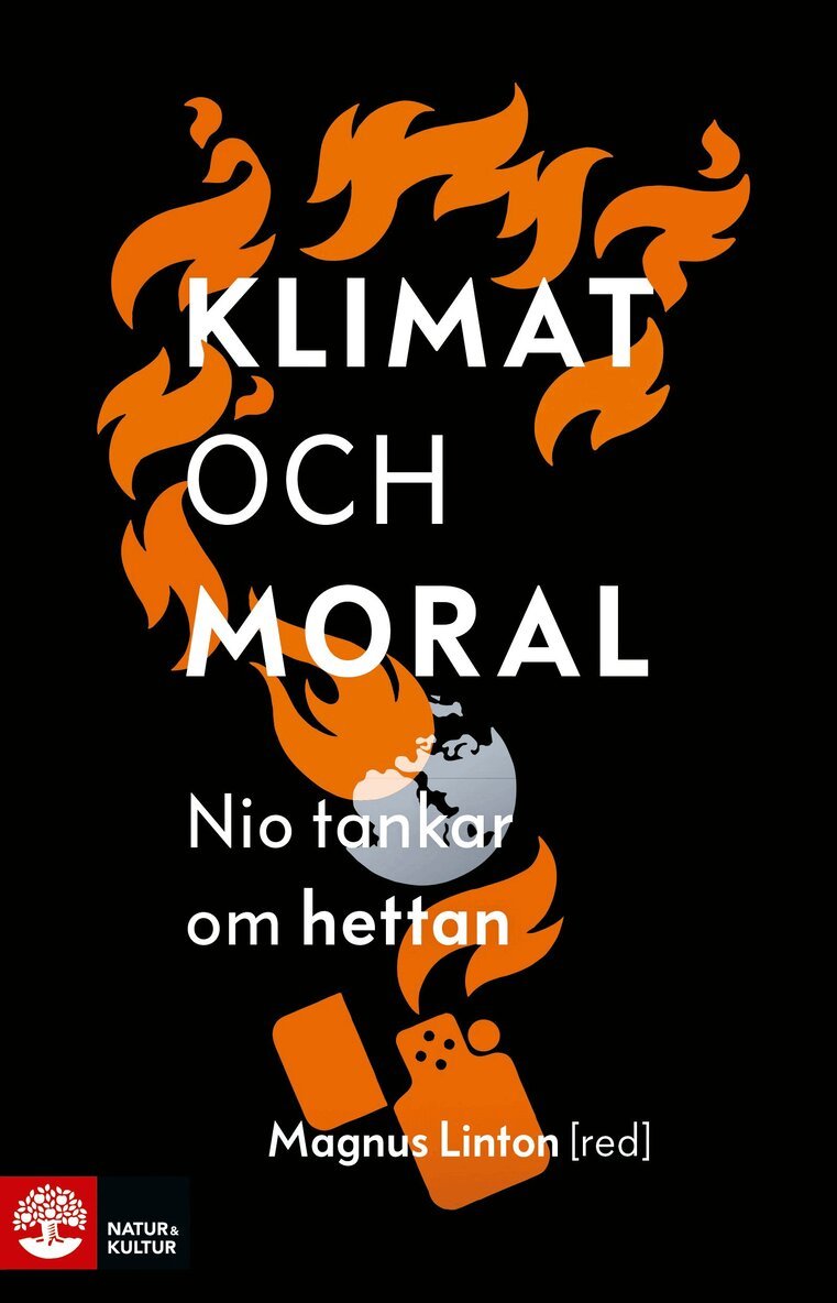 Klimat och moral : nio tankar om hettan, Inbunden