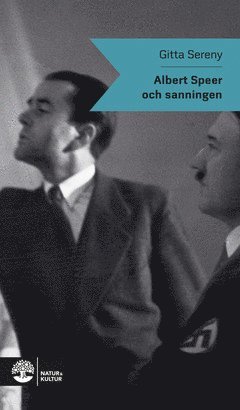 Gitta Sereny - Albert Speer och sanningen, E-bok