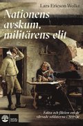 Nationens avskum, militrens elit : myt och sanning om de vrvade soldatern