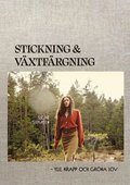 Stickning & vxtfrgning