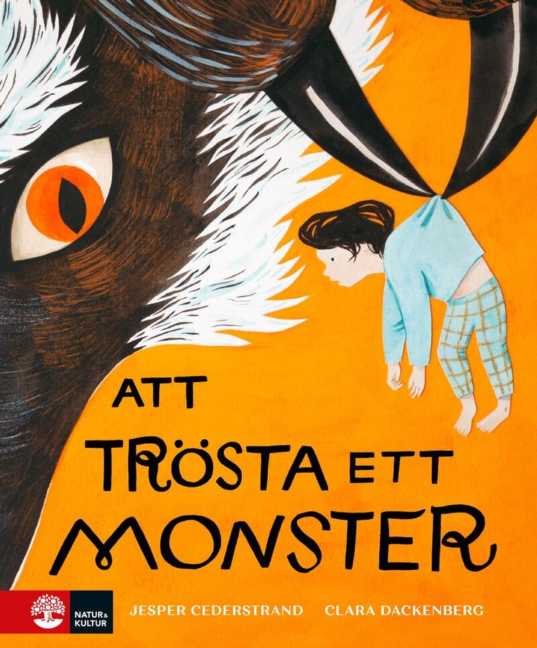 Jesper Cederstrand, Clara Dackenberg - Att trösta ett monster, Inbunden