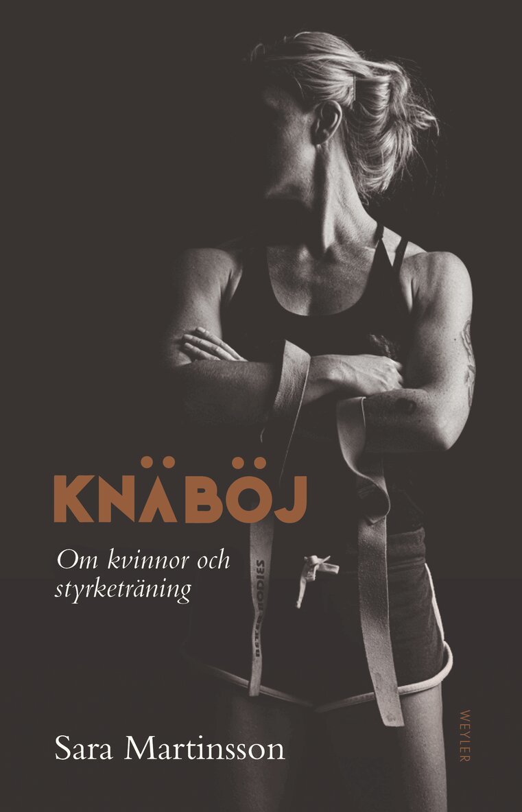 Sara Martinsson - Knäböj : om kvinnor och styrketräning, E-bok
