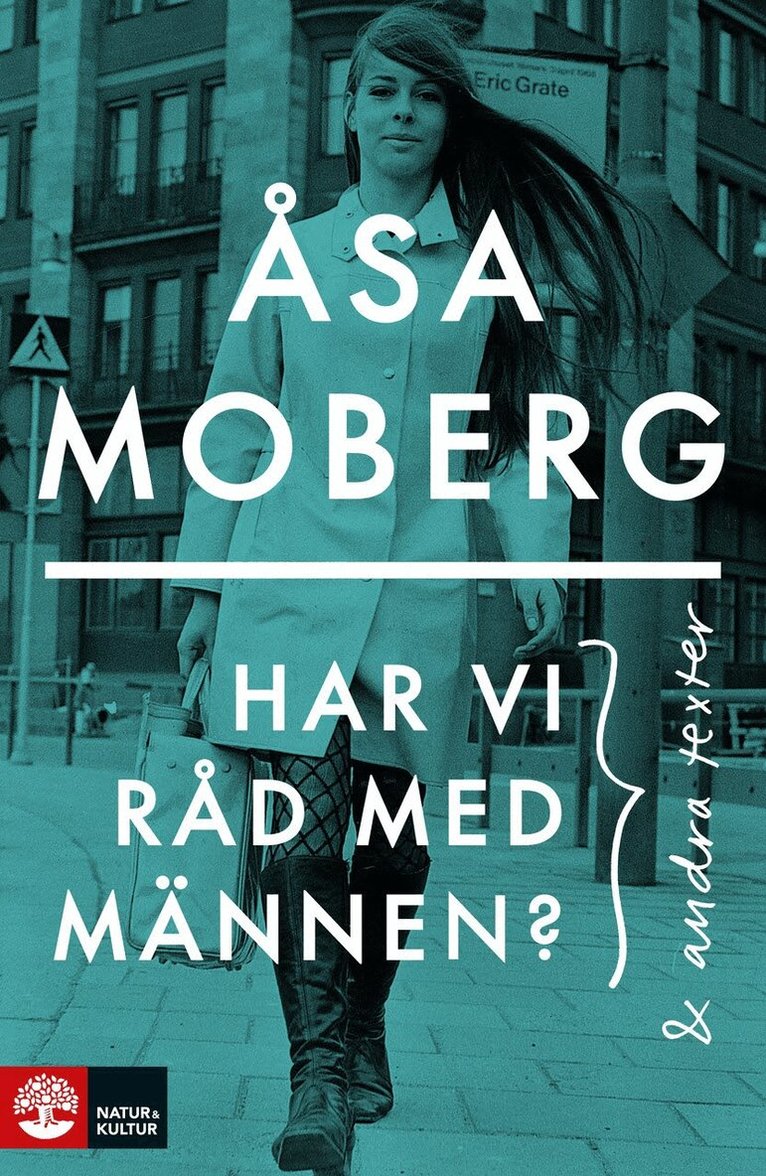 Åsa Moberg - Har vi råd med männen : och andra texter, E-bok