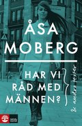 Har vi r�d med m�nnen : och andra texter