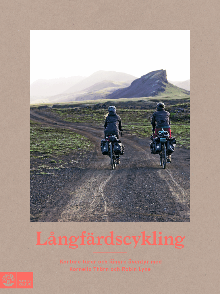 Kornelia Thörn, Robin Lyne - Långfärdscykling, Häftad