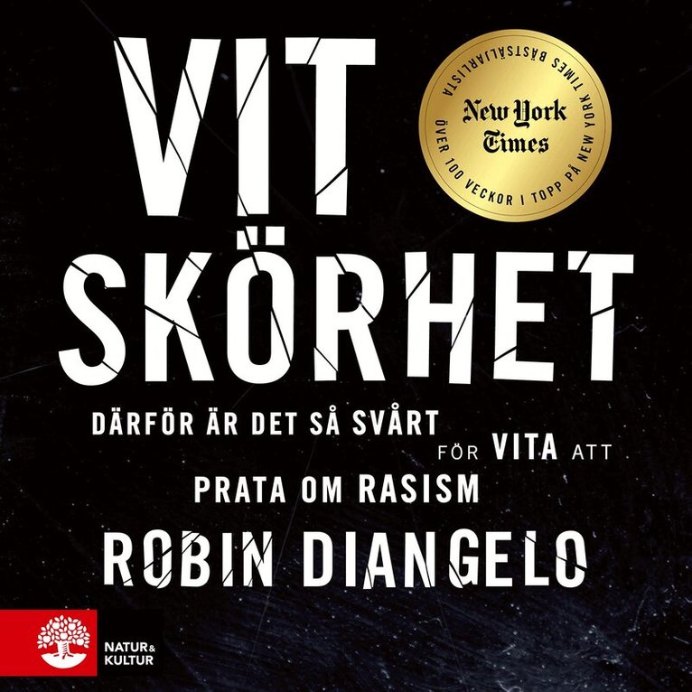 Robin DiAngelo - Vit skörhet : därför är det svårt för vita att prata om rasism, Ljudbok