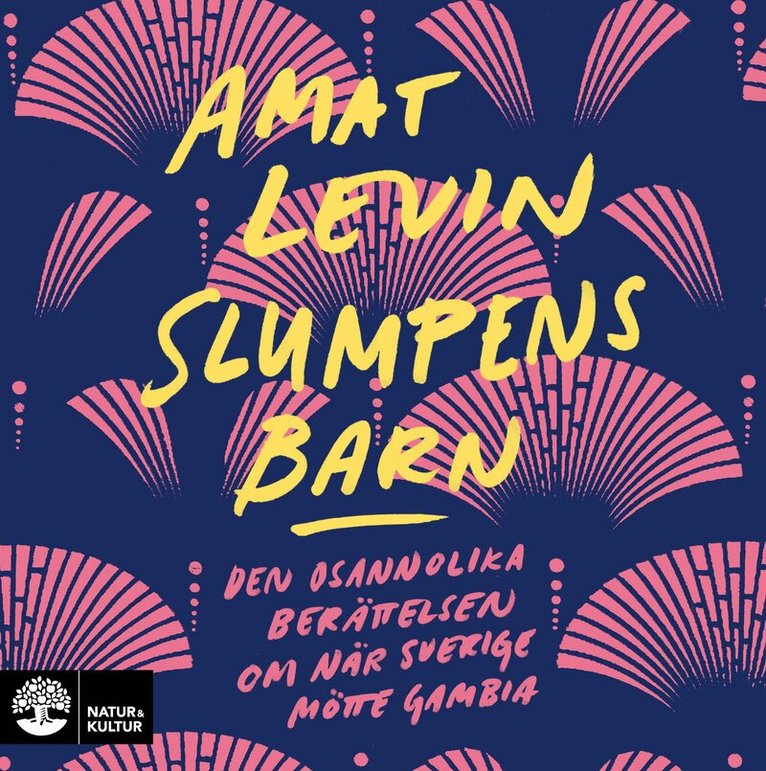 Amat Levin - Slumpens barn : den osannolika berättelsen om när Sverige mötte Gambia, Ljudbok