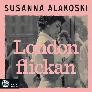 Susanna Alakoski - Londonflickan, Ljudbok