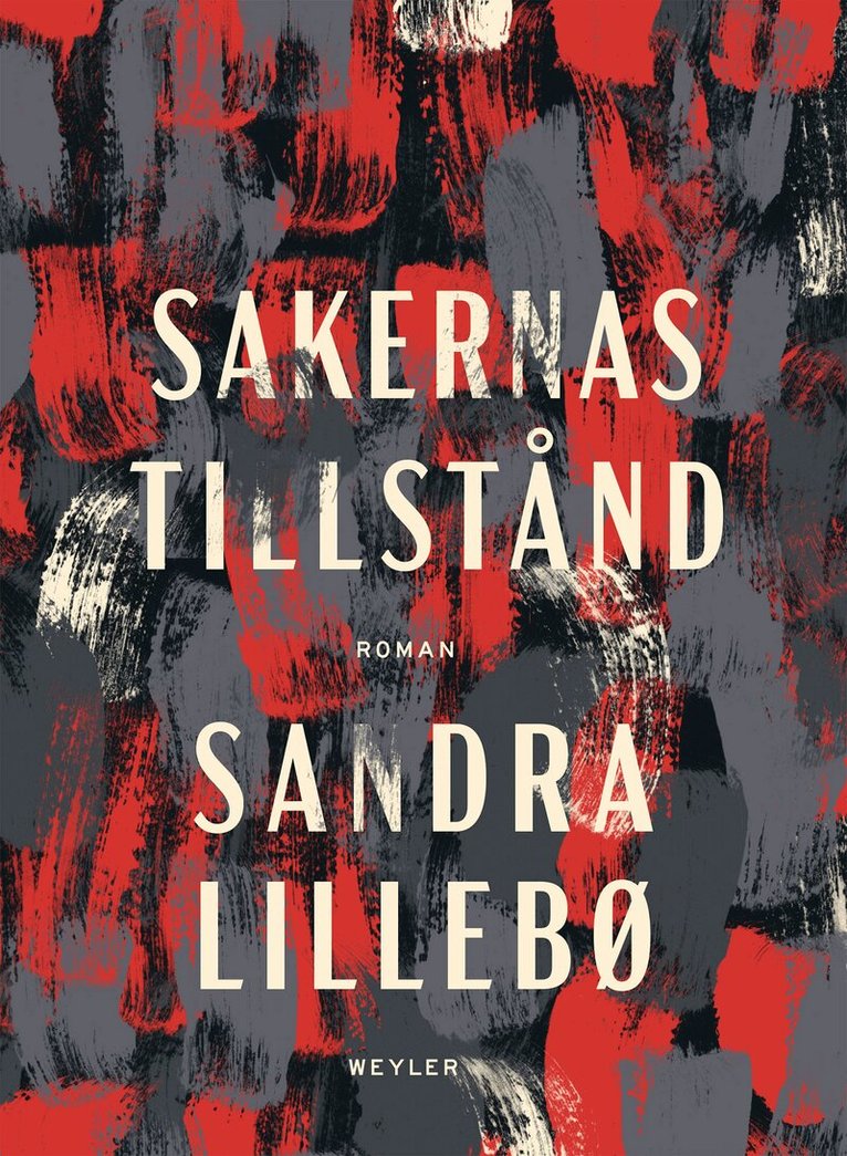 Sandra Lillebø - Sakernas tillstånd, E-bok