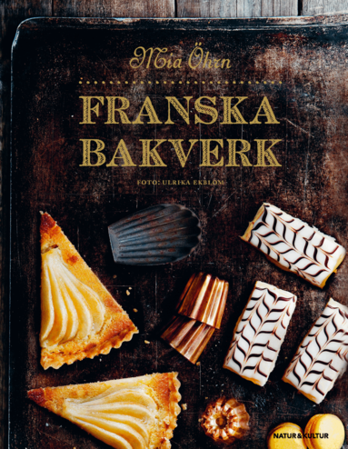 Mia Öhrn - Franska bakverk, E-bok