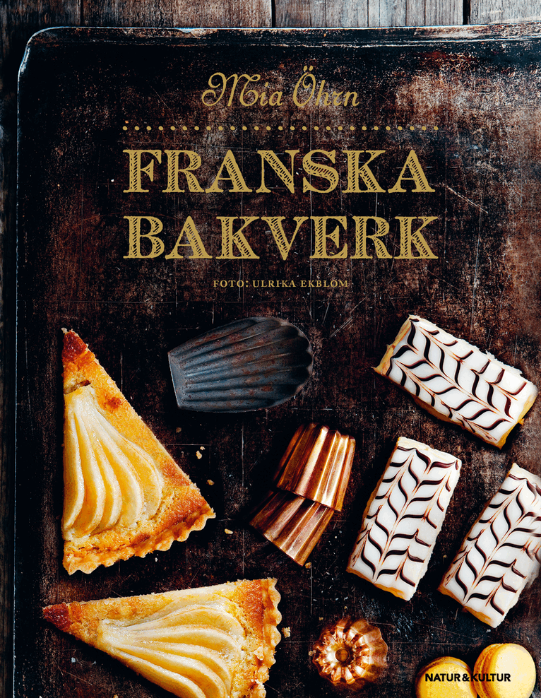Mia Öhrn - Franska bakverk, E-bok