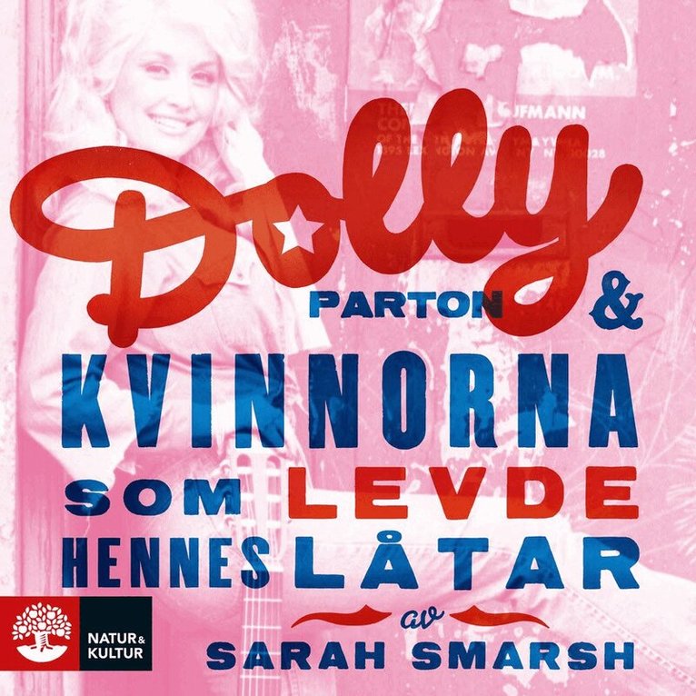 Sarah Smarsh - Dolly Parton och kvinnorna som levde hennes låtar, Ljudbok