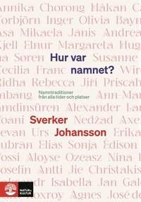 Hur var namnet? : namntraditioner frn alla tider och platser