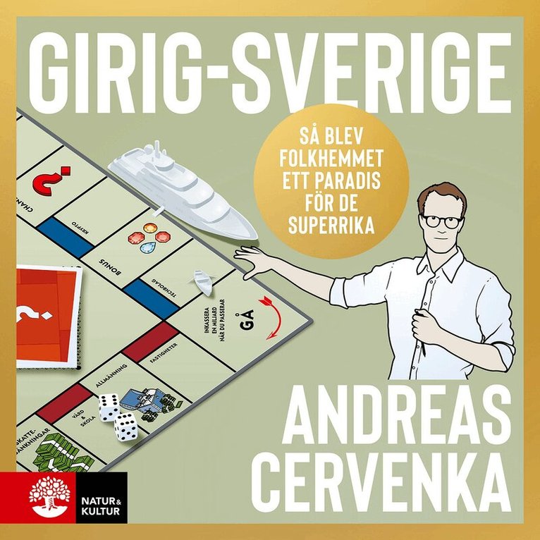 Andreas Cervenka - Girig-Sverige : så blev folkhemmet ett paradis för de superrika, Ljudbok