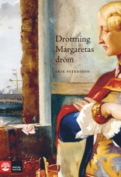 Erik Petersson - Drottning Margaretas dröm, E-bok