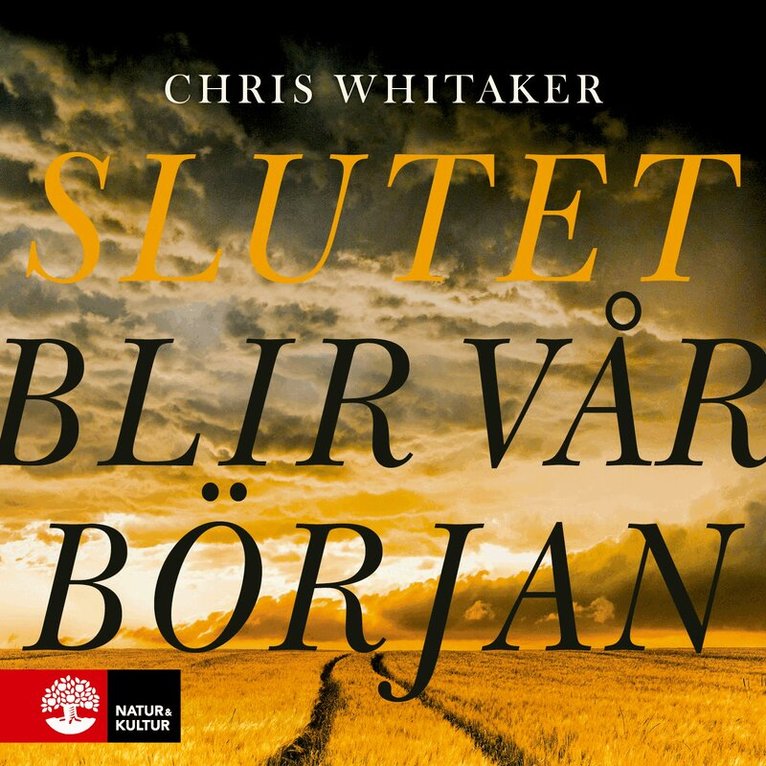 Chris Whitaker - Slutet blir vår början, Ljudbok