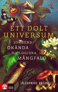 Ett dolt universum : jordens oknda biologiska mngfald