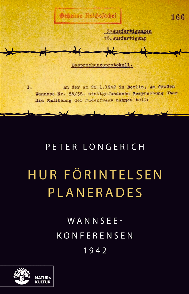 Peter Longerich - Hur Förintelsen planerades : Wannseekonferensen 1942, Häftad