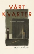 Vrt kvarter : en uppvxt i Hitlertyskland