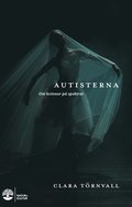 Autisterna : om kvinnor på spektrat