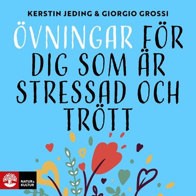 Giorgio Grossi, Kerstin Jeding - Övningar för dig som är stressad och trött, Ljudbok
