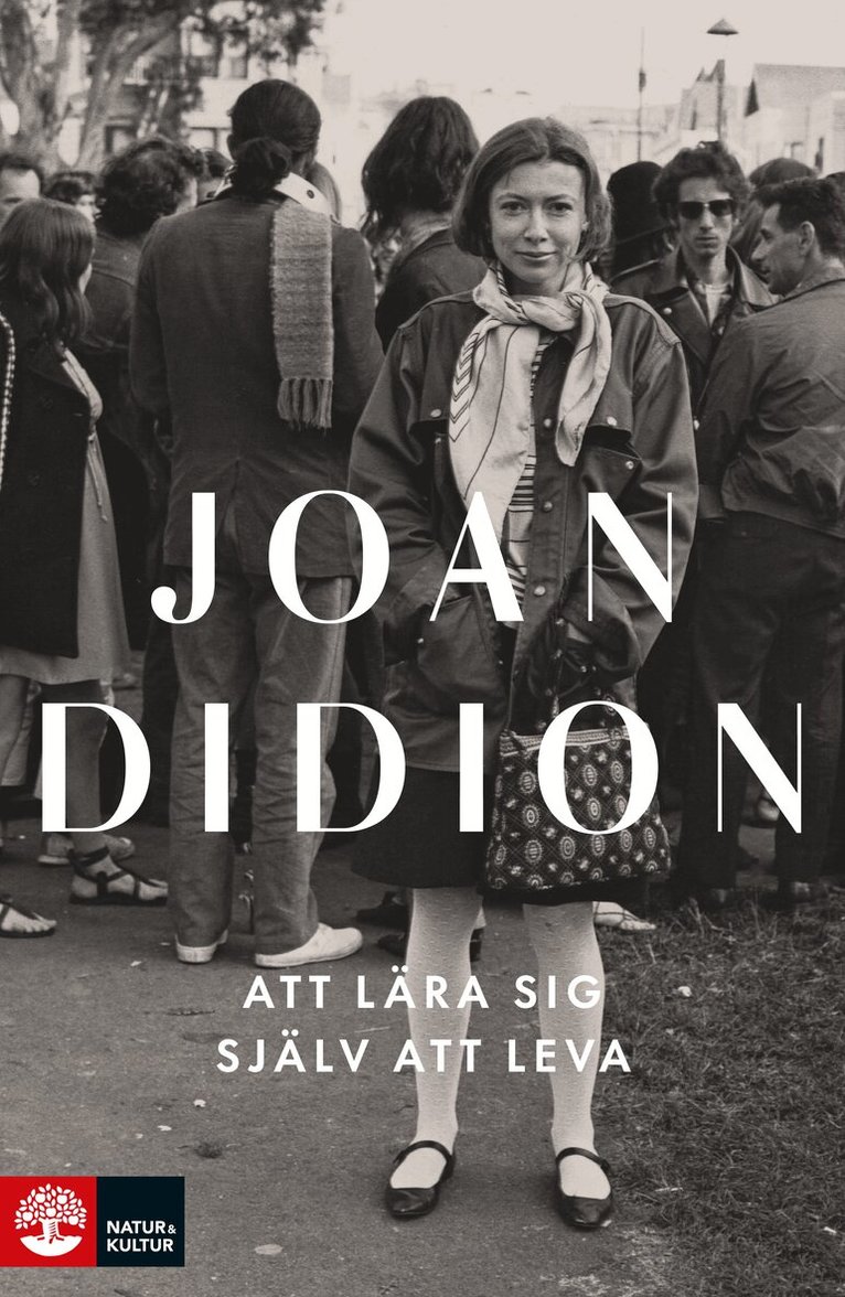 Joan Didion - Att lära sig själv att leva, Inbunden