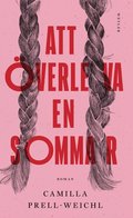 Att överleva en sommar