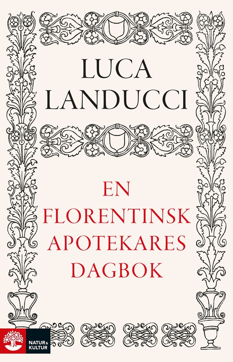 Luca Landucci - En florentinsk apotekares dagbok : från 1450 till 1516, E-bok