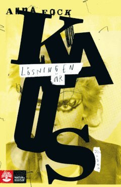 Anna Fock - Lösningen är kaos, E-bok