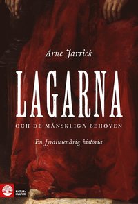 Lagarna och de mnskliga behoven : En fyratusenrig historia