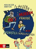 Morran, Frasse och Monsterexpeditionen