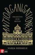 Antiorganisationen : Dramaten och metoo