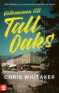 Vlkommen till Tall Oaks