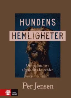 Per Jensen - Hundens hemligheter : om vanliga men oförklarliga beteenden, E-bok