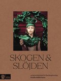 Skogen & sljden