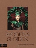 Skogen & sljden