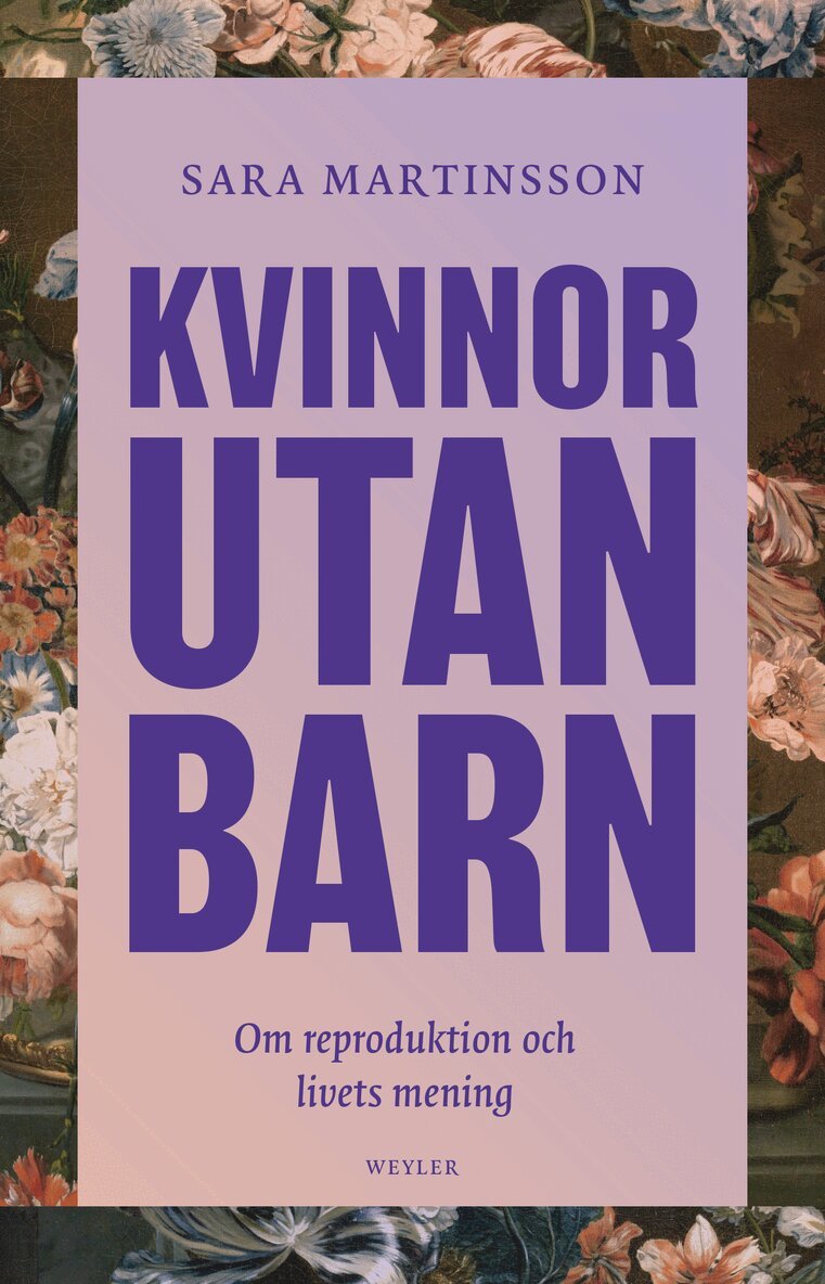 Sara Martinsson - Kvinnor utan barn : om reproduktion och livets mening, E-bok