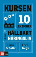 Kursen : 10 lektioner fr ett hllbart nringsliv