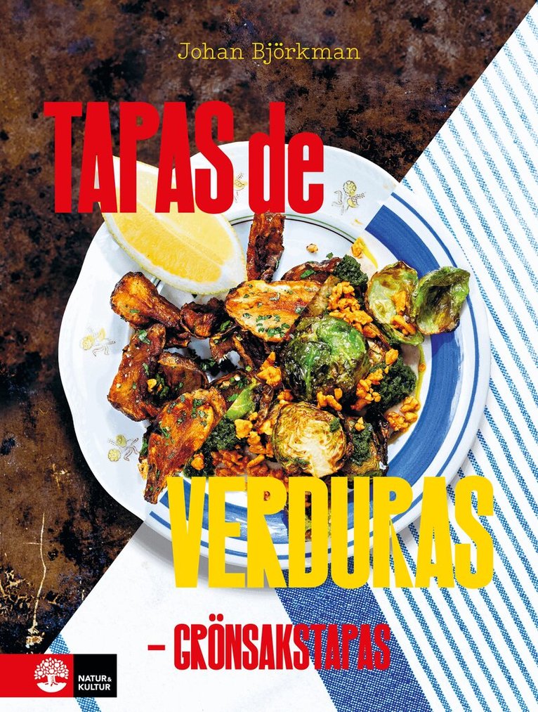 Johan Björkman - Tapas de verduras : grönsakstapas, E-bok