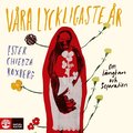 Vra lyckligaste r