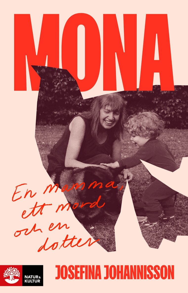 Josefina Johannisson - Mona : en mamma, ett mord och en dotter, E-bok