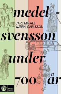 Medelsvensson under 700 �r
