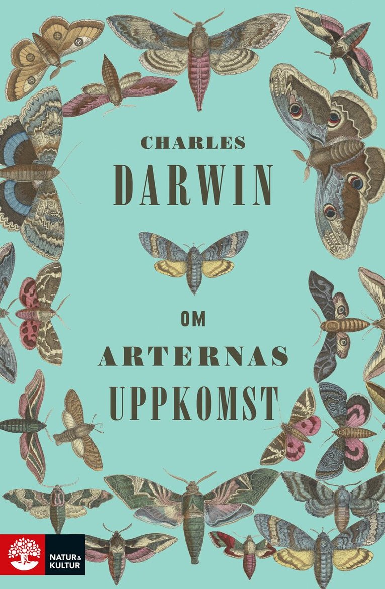 Charles Darwin - Om arternas uppkomst genom naturligt urval eller de bäst utrustade rasernas bestånd i kampen för tillvaron, E-bok