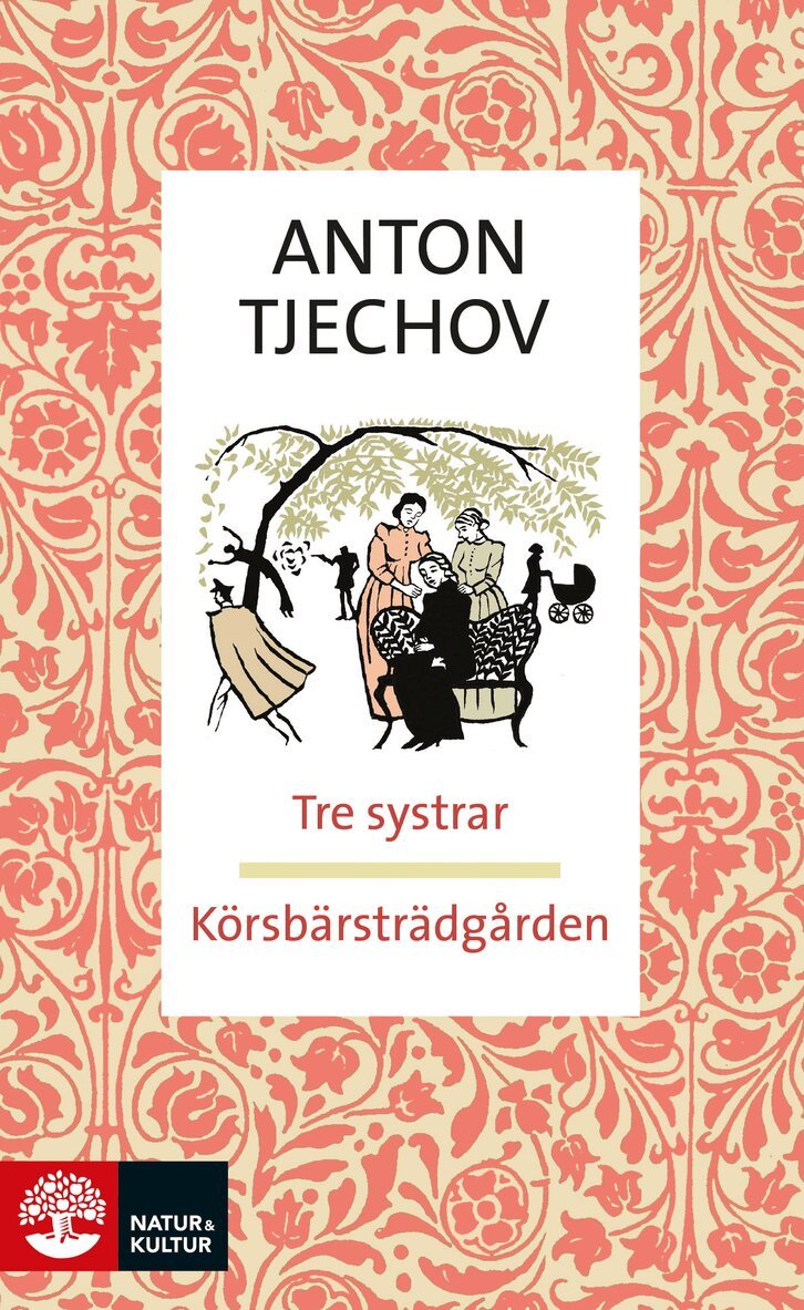 Anton Tjechov - Körsbärsträdgården ; Tre systrar, E-bok