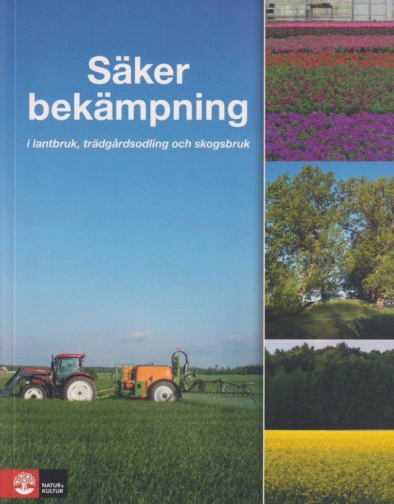 Säker bekämpning i lantbruk, trädgårdsodling och skogsbruk, Häftad