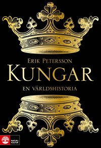 Kungar : en v�rldshistoria